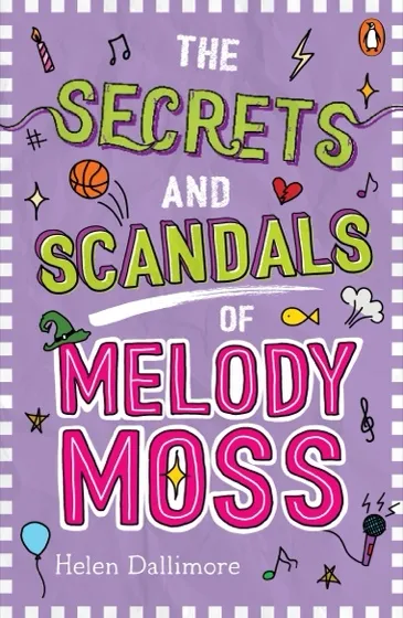 Cover of The Secrets and Scandals of Melody Moss by Helen Dallimore